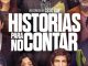 Cartel para 'Historias para no contar' una comedia coral y urbana